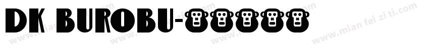 DK Burobu字体转换